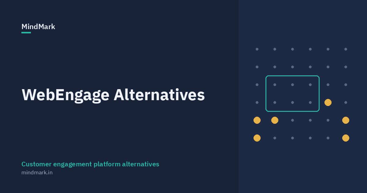 WebEngage Alternatives: 7 Customer Engagement Platforms Compared (2026)