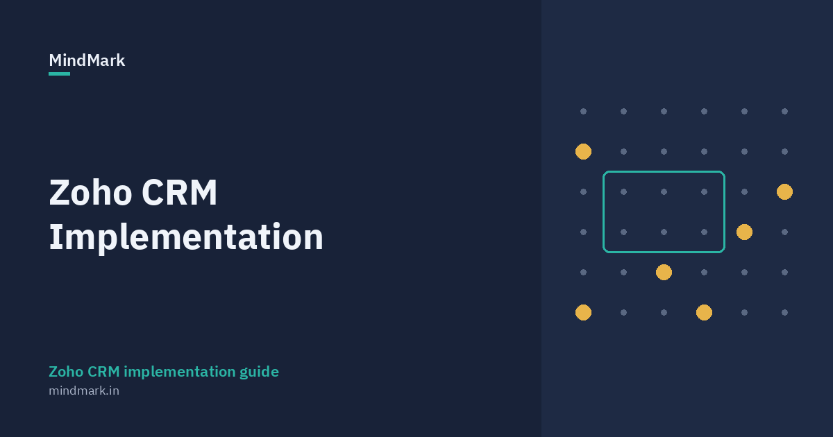 Grid of dots with highlighted points inside a selection box, illustrating a Zoho CRM implementation guide